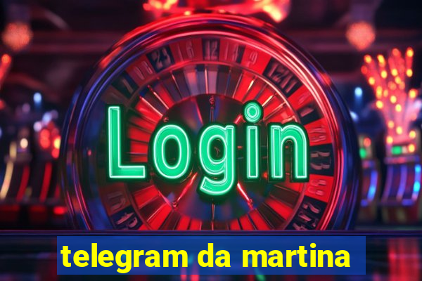 telegram da martina